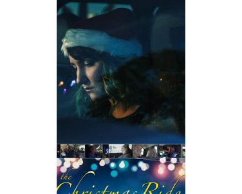 The Christmas Ride  (фильм 2020) смотреть онлайн