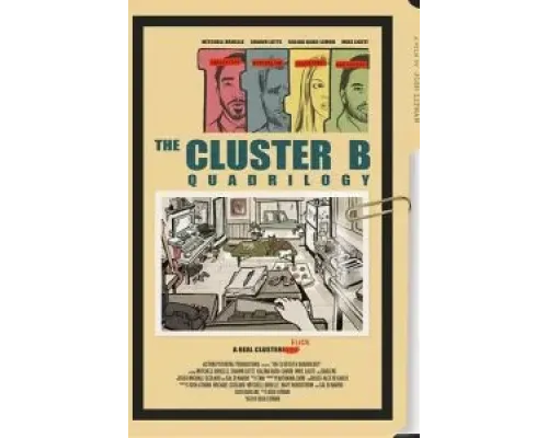 The Cluster B Quadrilogy  (фильм 2021) смотреть онлайн