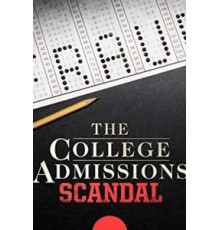 The College Admissions Scandal (2019)