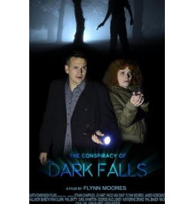The Conspiracy of Dark Falls (2020)