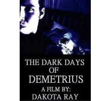 The Dark Days of Demetrius (2019)
