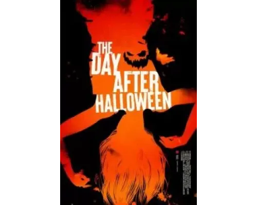 The Day After Halloween  (фильм 2022) смотреть онлайн