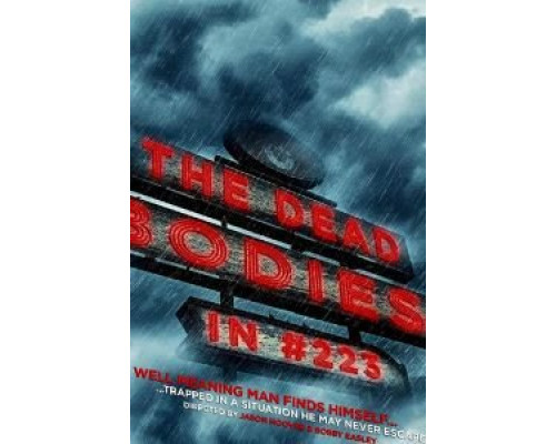The Dead Bodies in #223  (фильм 2017) смотреть онлайн
