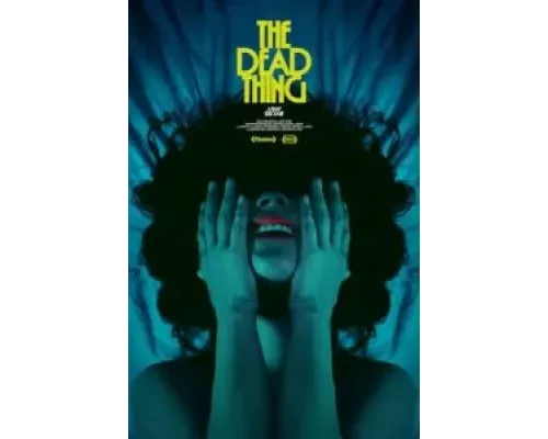 The Dead Thing  (фильм 2024) смотреть онлайн