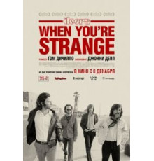 The Doors. When you`re strange (2009)