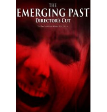 The Emerging Past Directors Cut (2017)