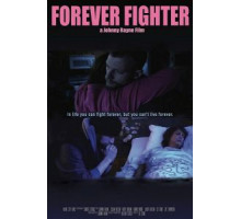 The Forever Fighter ()