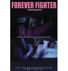 The Forever Fighter ()
