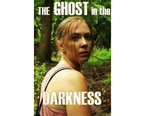 The Ghost in the Darkness  (фильм 2019) смотреть онлайн