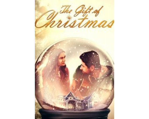 The Gift of Christmas  (фильм 2020) смотреть онлайн