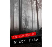 The Haunting of Grady Farm (2019)