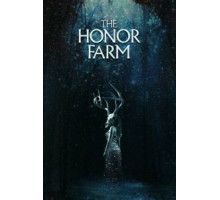 The Honor Farm (2017)