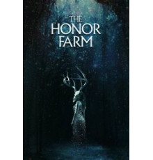 The Honor Farm (2017)