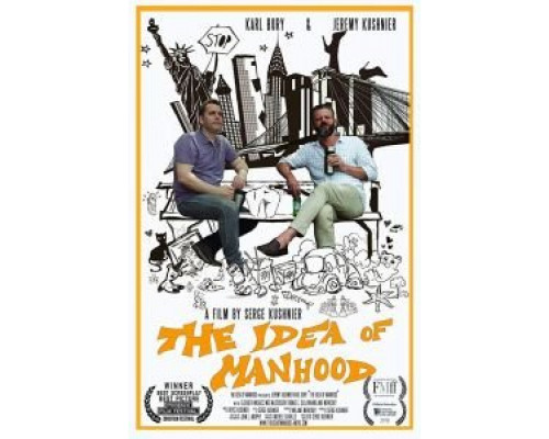 The Idea of Manhood  (фильм 2018) смотреть онлайн
