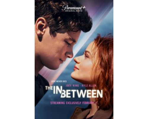 The In Between  (фильм 2022) смотреть онлайн