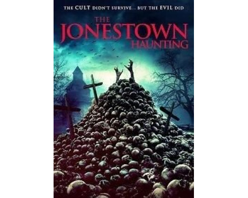 The Jonestown Haunting  (фильм 2020) смотреть онлайн