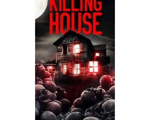 The Killing House  (фильм ) смотреть онлайн