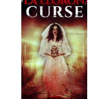 The La Llorona Curse (2019)