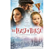 The Least of These- A Christmas Story (2018)