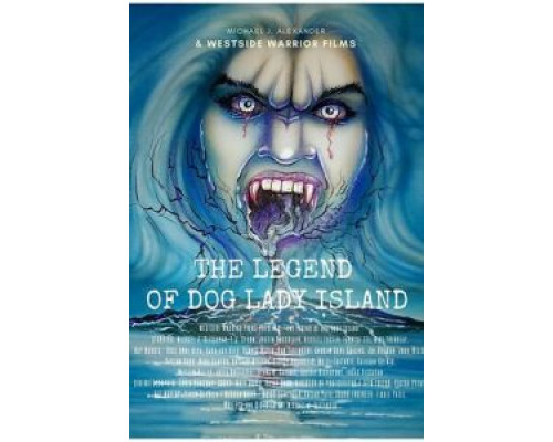 The Legend of Dog Lady Island  (фильм 2020) смотреть онлайн