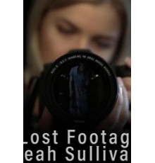 The Lost Footage of Leah Sullivan (2018)