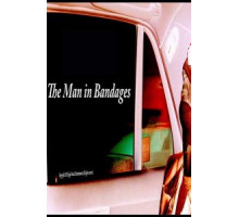 The Man in Bandages (2018)