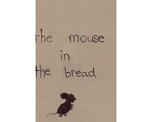 The Mouse in The Bread  (фильм 2018) смотреть онлайн