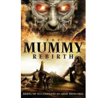 The Mummy Rebirth (2019)