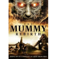 The Mummy Rebirth (2019)