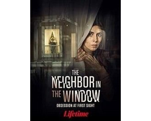 The Neighbor in the Window  (фильм 2020) смотреть онлайн