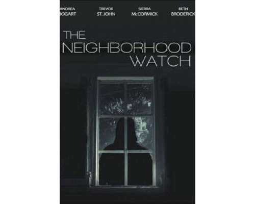 The Neighborhood Watch  (фильм 2018) смотреть онлайн