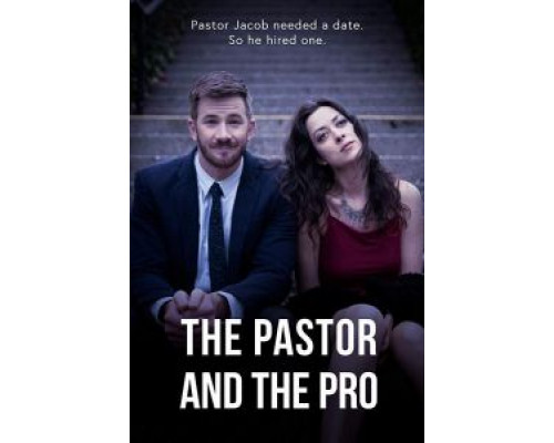 The Pastor and the Pro  (фильм 2018) смотреть онлайн