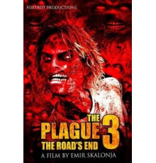 The Plague 3: The Road's End (2018)