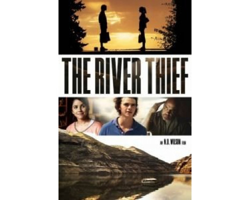 The River Thief  (фильм 2016) смотреть онлайн
