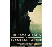 The Savage Tales of Frank MacGuffin (2017)
