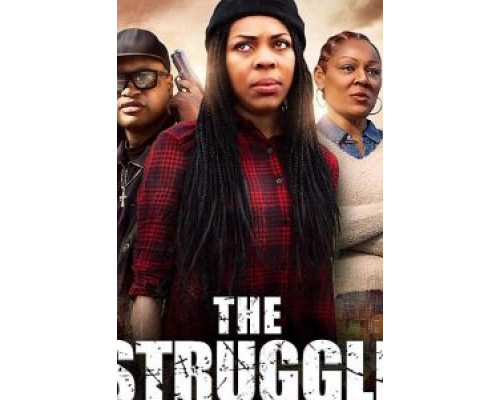 The Struggle  (фильм 2019) смотреть онлайн