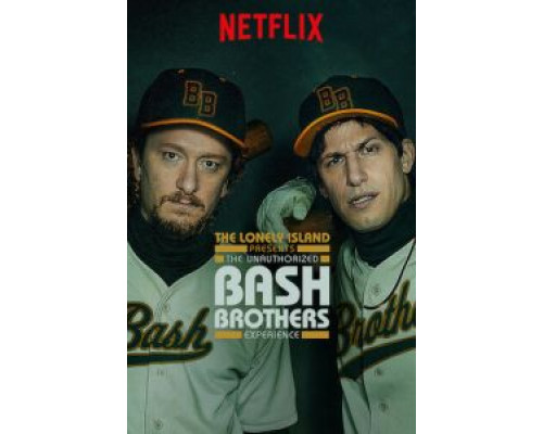 The Unauthorized Bash Brothers Experience  (фильм 2019) смотреть онлайн