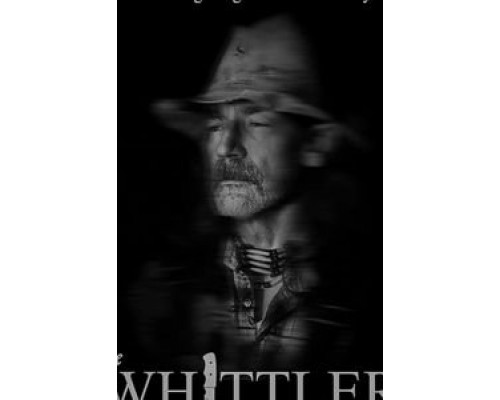 The Whittler  (фильм 2020) смотреть онлайн