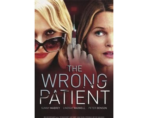 The Wrong Patient  (фильм 2018) смотреть онлайн