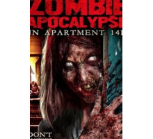 The Zombie Apocalypse in Apartment 14F (2019)