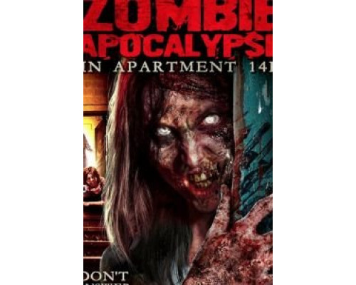 The Zombie Apocalypse in Apartment 14F  (фильм 2019) смотреть онлайн