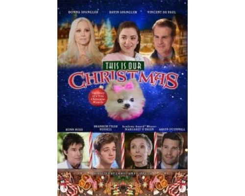 This Is Our Christmas  (фильм 2018) смотреть онлайн