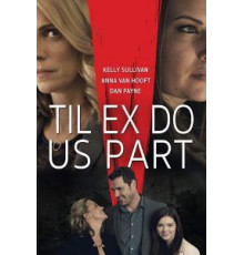 Til Ex Do Us Part (2018)