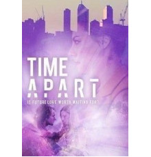 Time Apart (2018)