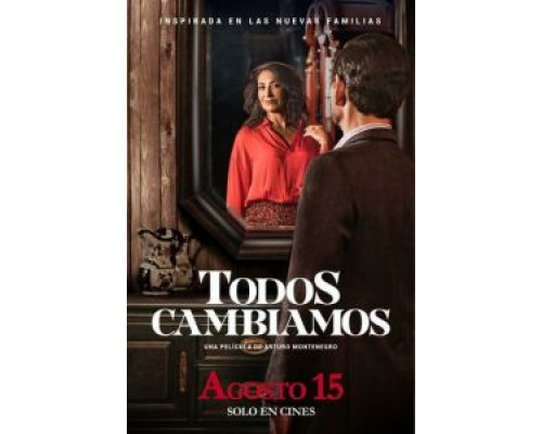 Todos Cambiamos  (фильм 2019) смотреть онлайн