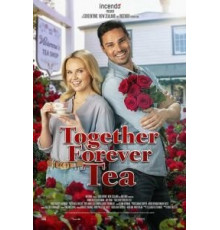 Together Forever Tea (2021)