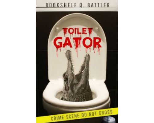 Toilet Gator  (фильм 2015) смотреть онлайн