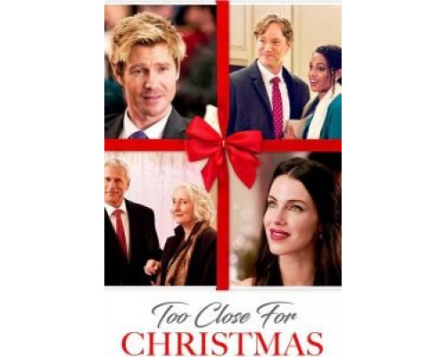 Too Close for Christmas  (фильм 2020) смотреть онлайн