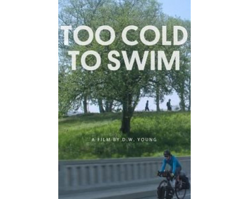 Too Cold to Swim  (фильм 2016) смотреть онлайн