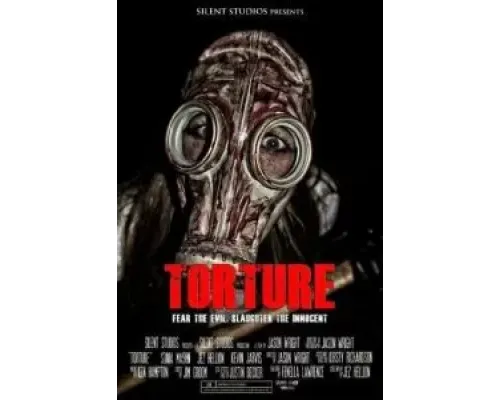 Torture  (фильм 2021) смотреть онлайн